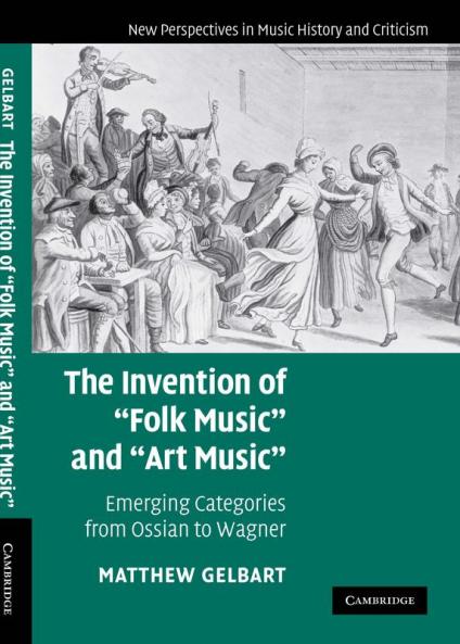 The Invention of 'Folk Music' and 'Art Music'