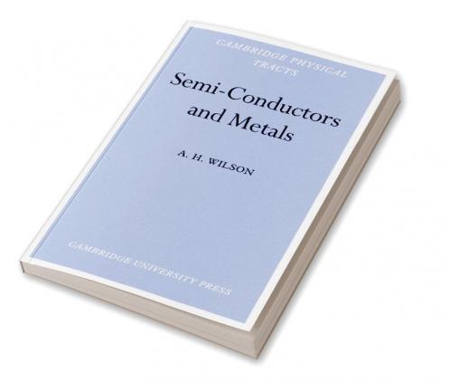 Semi-Conductors and Metals