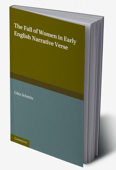 The Fall of Women in Early English Narrative Verse
