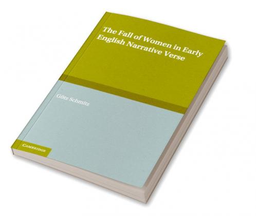 The Fall of Women in Early English Narrative Verse