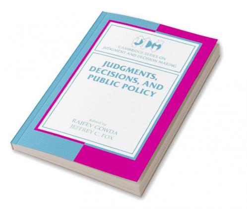 Judgments Decisions and Public Policy