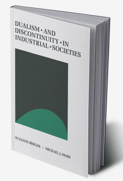Dualism and Discontinuity in Industrial Societies