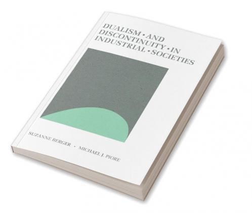 Dualism and Discontinuity in Industrial Societies