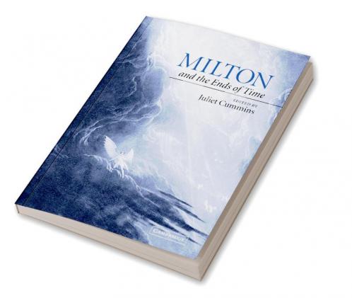 Milton and the Ends of Time