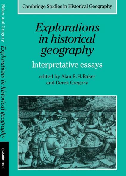 Explorations in Historical Geography