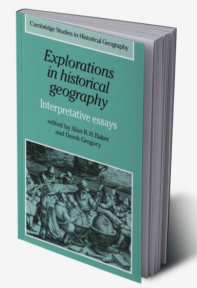 Explorations in Historical Geography