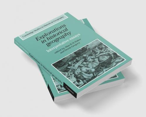 Explorations in Historical Geography