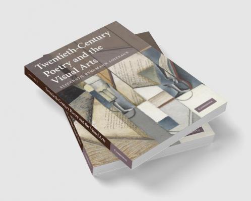 Twentieth-Century Poetry and the Visual Arts