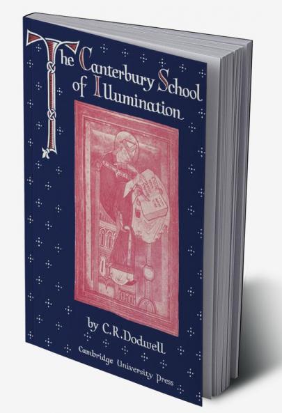 The Canterbury School of Illumination 1066 1200