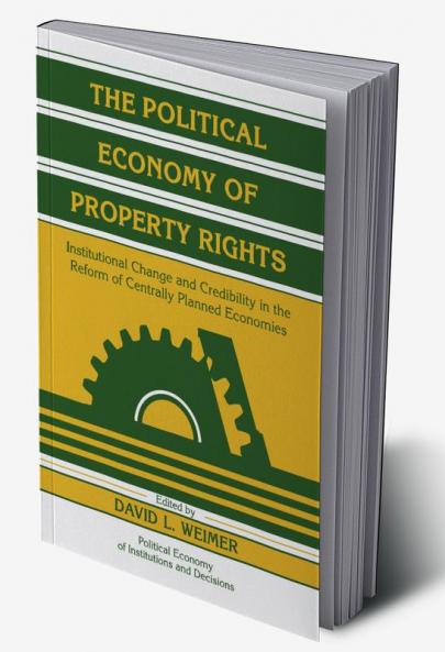 The Political Economy of Property Rights