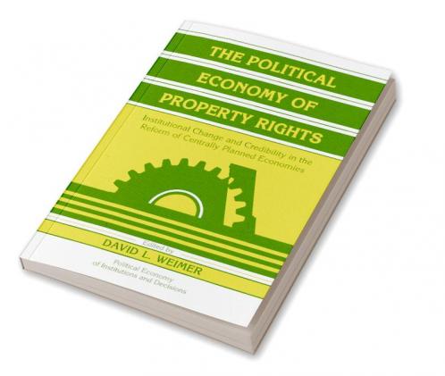 The Political Economy of Property Rights
