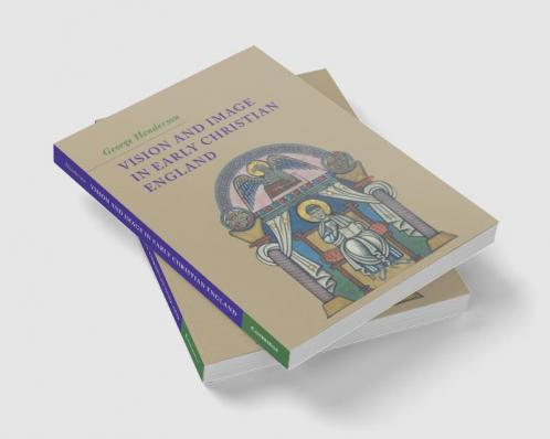 Vision and Image in Early Christian England