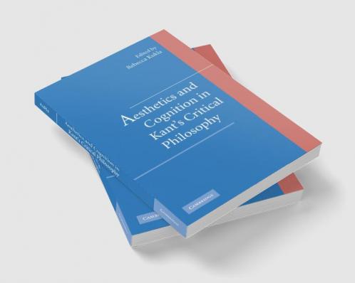Aesthetics and Cognition in Kant's Critical Philosophy