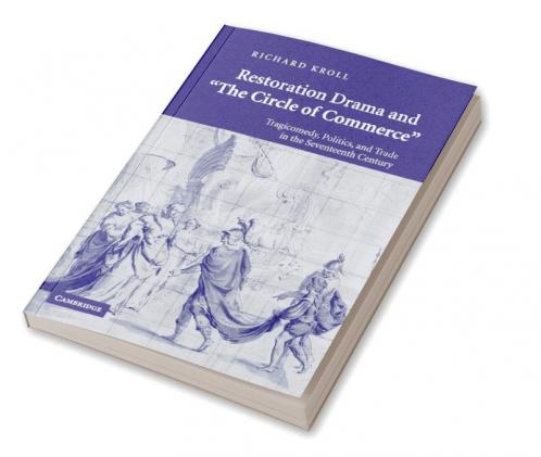 Restoration Drama and 'The Circle of Commerce'