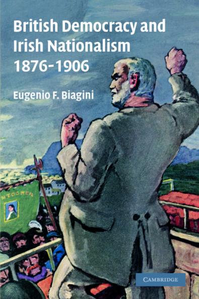 British Democracy and Irish Nationalism 1876 1906