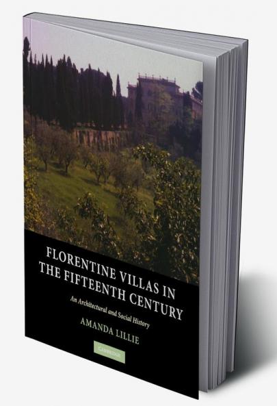 Florentine Villas in the Fifteenth Century
