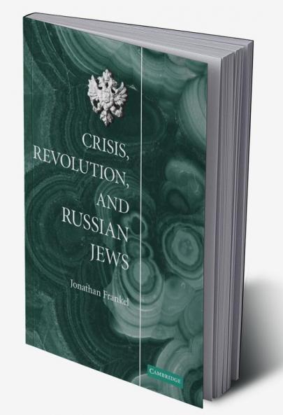Crisis Revolution and Russian Jews