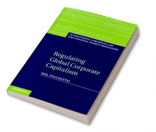 Regulating Global Corporate Capitalism