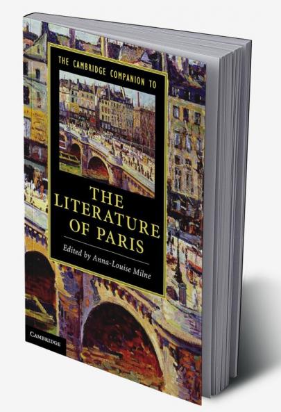 The Cambridge Companion to the Literature of Paris