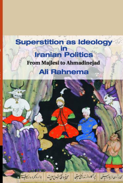 Superstition as Ideology in Iranian Politics
