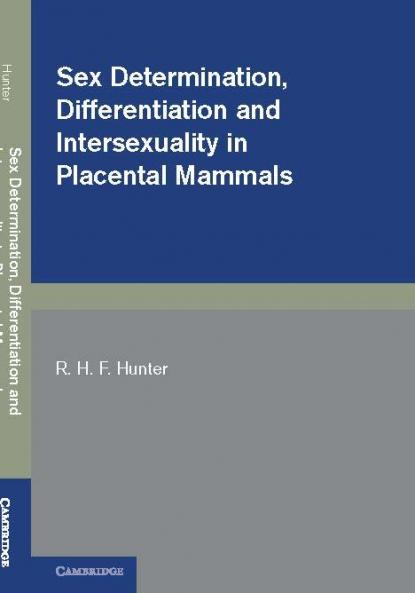 Sex Determination Differentiation and Intersexuality in Placental Mammals