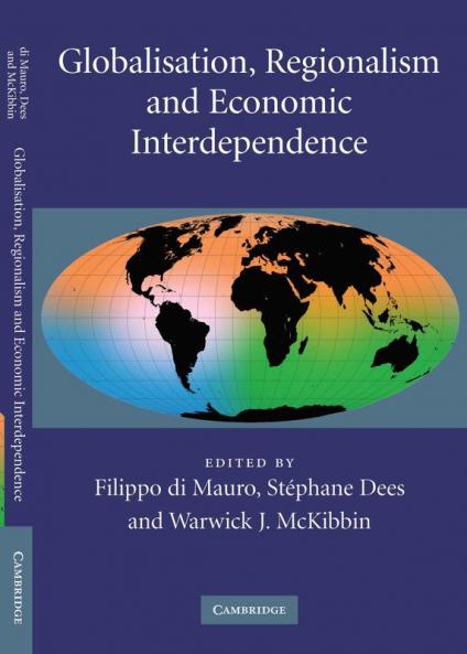 Globalisation Regionalism and Economic Interdependence