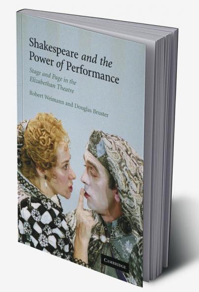 Shakespeare and the Power of Performance