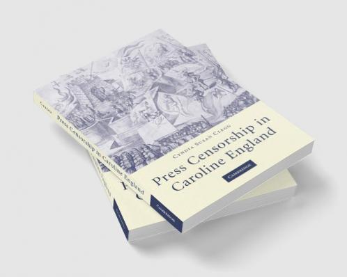 Press Censorship in Caroline England