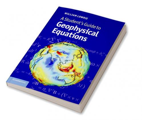A Student's Guide to Geophysical Equations