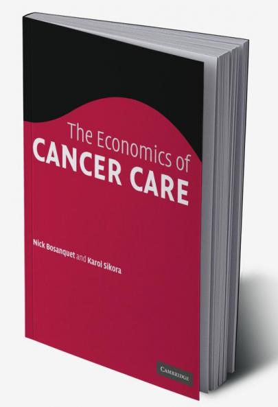 The Economics of Cancer Care