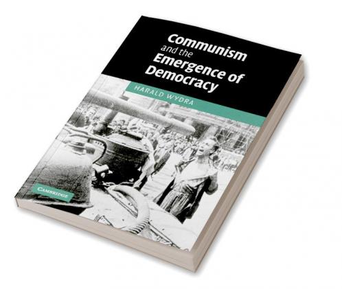 Communism and the Emergence of Democracy