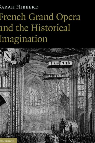 French Grand Opera and the Historical Imagination