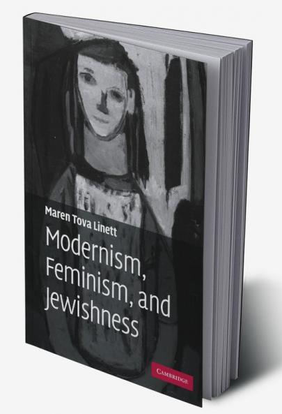 Modernism Feminism and Jewishness
