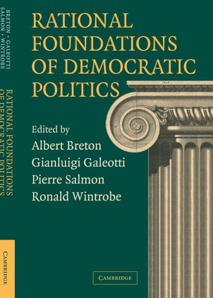 Rational Foundations of Democratic Politics