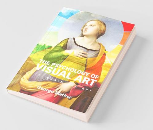 The Psychology of Visual Art