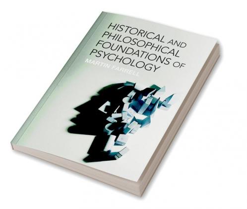 Historical and Philosophical Foundations of Psychology