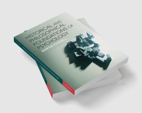Historical and Philosophical Foundations of Psychology