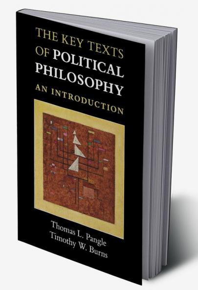 The Key Texts of Political Philosophy