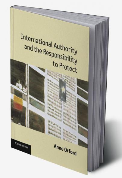 International Authority and the Responsibility to             Protect