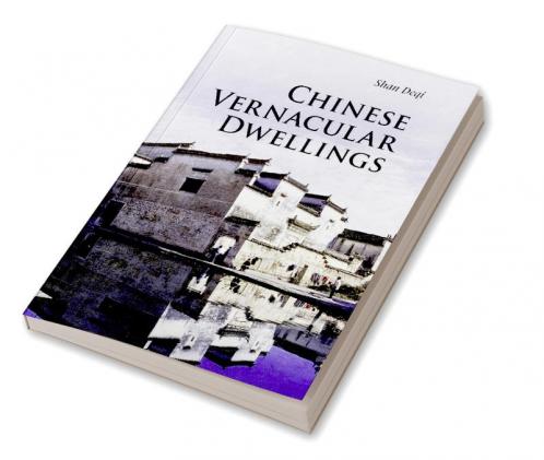 Chinese Vernacular Dwellings