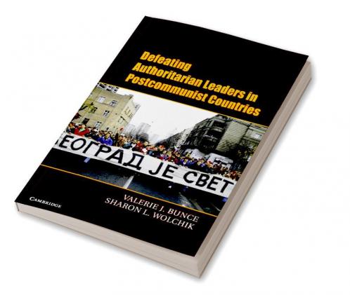 Defeating Authoritarian Leaders in Postcommunist Countries