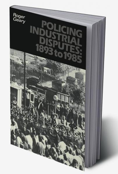 Policing Industrial Disputes