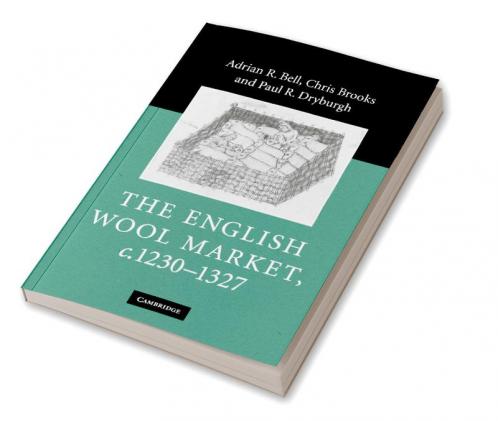 The English Wool Market C.1230 1327