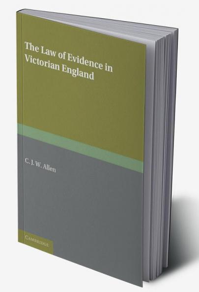 The Law of Evidence in Victorian England
