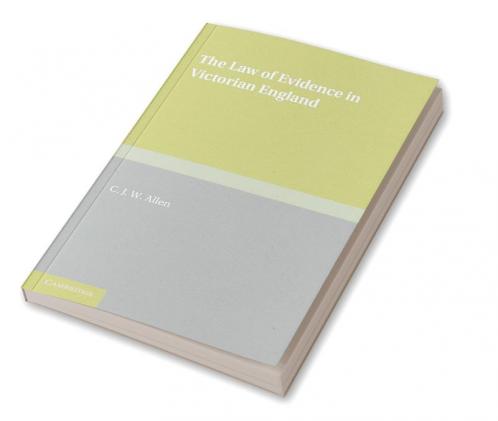 The Law of Evidence in Victorian England