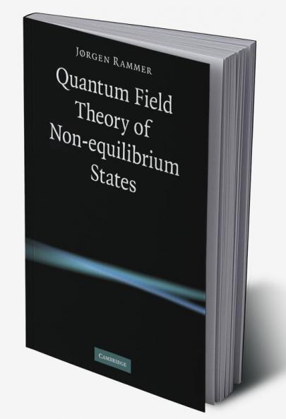 Quantum Field Theory of Non-Equilibrium States