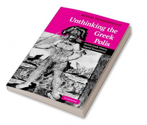 Unthinking the Greek Polis