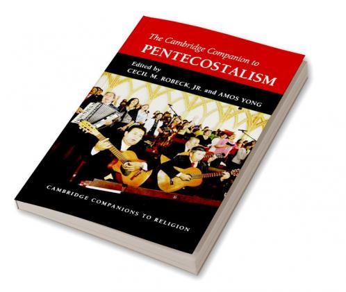 The Cambridge Companion to Pentecostalism
