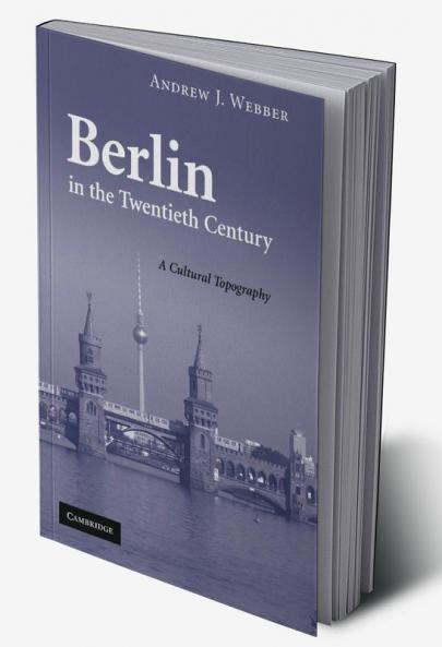 Berlin in the Twentieth Century