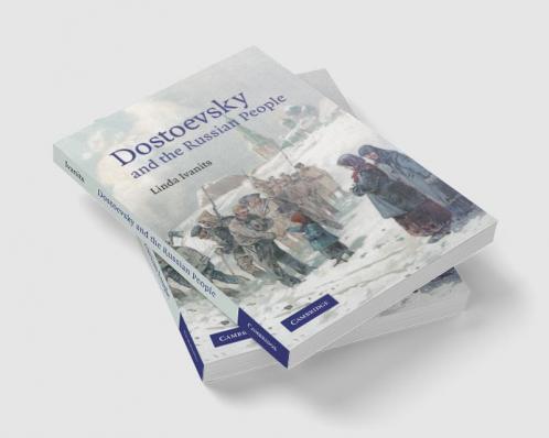 Dostoevsky and the Russian People